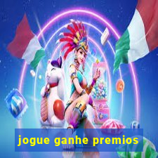 jogue ganhe premios